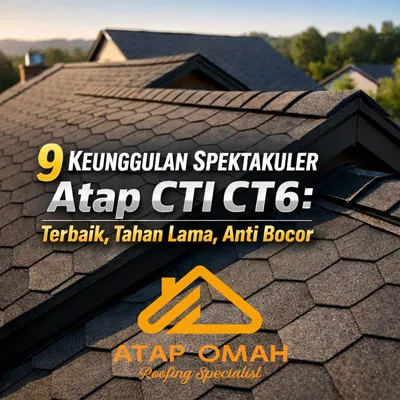 9-Keunggulan-Spektakuler-Atap-CTI-CT6